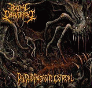 Visceral Cadaverment : Putrid Parasite Cereal